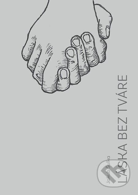 Láska bez tváre - Jakub Šulka