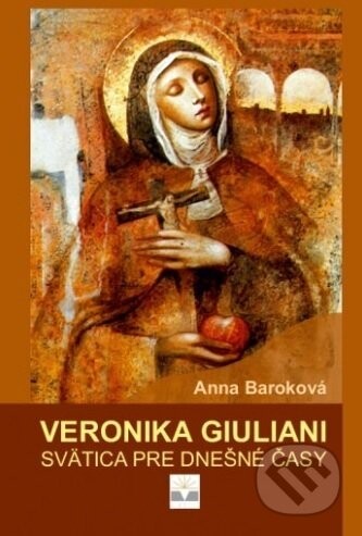 Veronika Giuliani - Anna Baroková