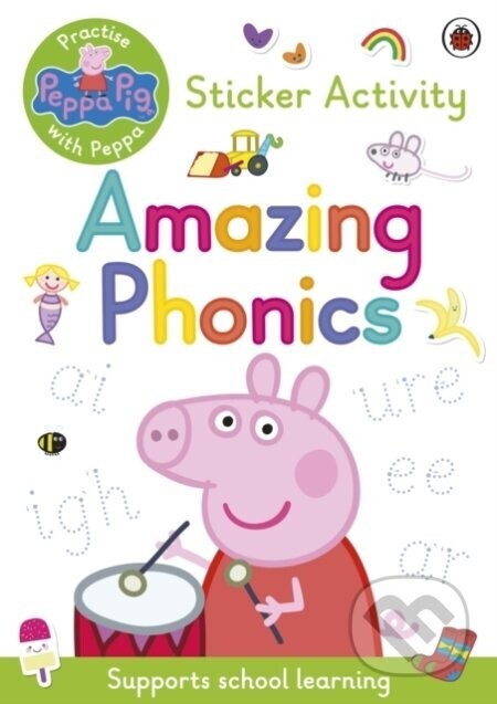 Practise with Peppa: Amazing Phonics - Penguin Books