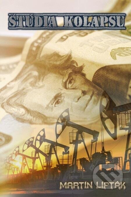 Štúdia Kolapsu - Martin Lipták