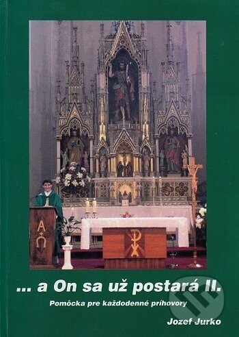 a On sa už postará II. - Jozef Jurko