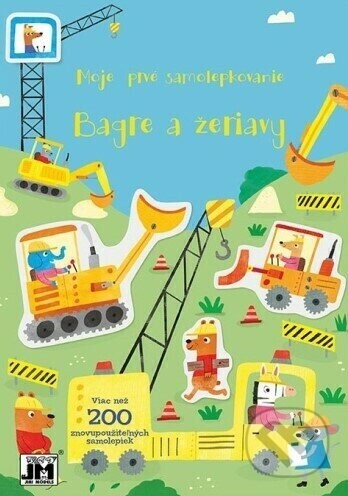 Moje prvé samolepkovanie - Bágre a žeriavy - Jiri Models SK