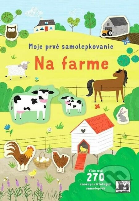 Moje prvé samolepkovanie - Na farme - Jiri Models SK