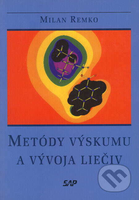 Metódy výskumu a vývoja liečiv - Milan Remko
