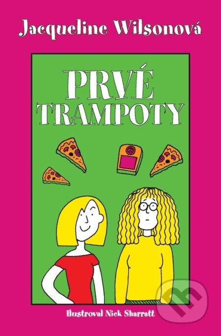 Prvé trampoty - Jacqueline Wilson