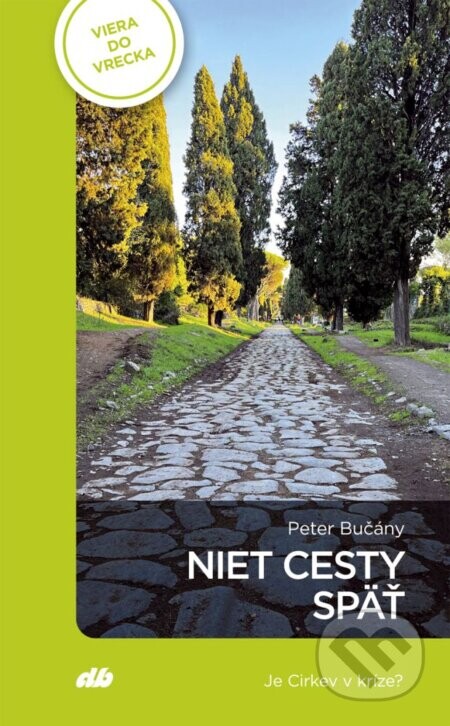 Niet cesty späť - Peter Bučány