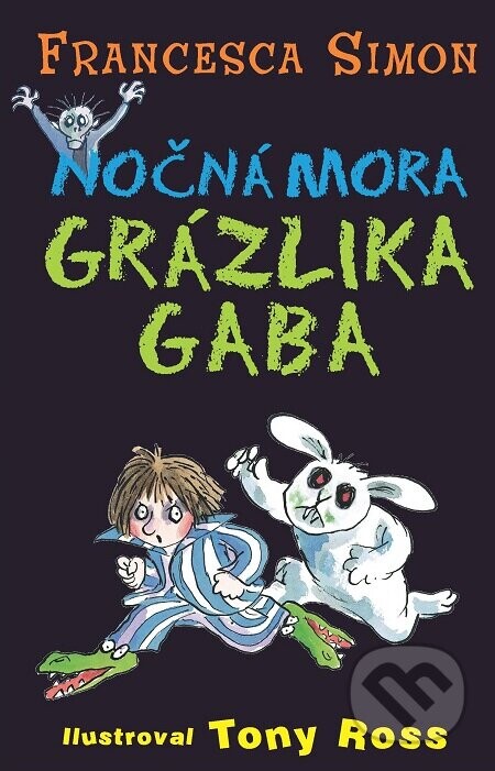 Nočná mora Grázlika Gaba - Francesca Simon