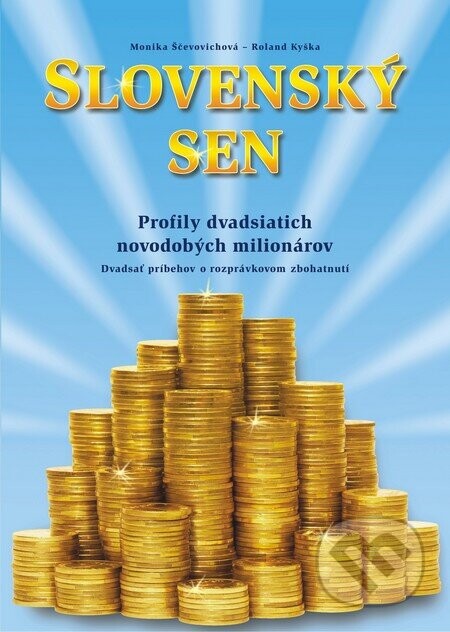 Slovenský sen - Monika Ščevovichová, Roland Kyška