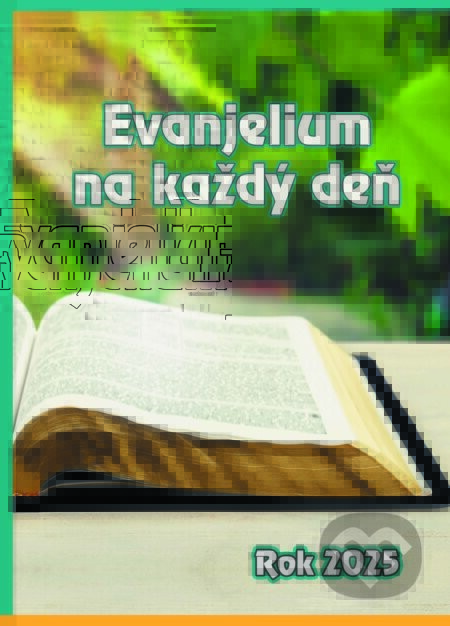 Evanjelium na každý deň - rok 2025 - Štefánia Beňová
