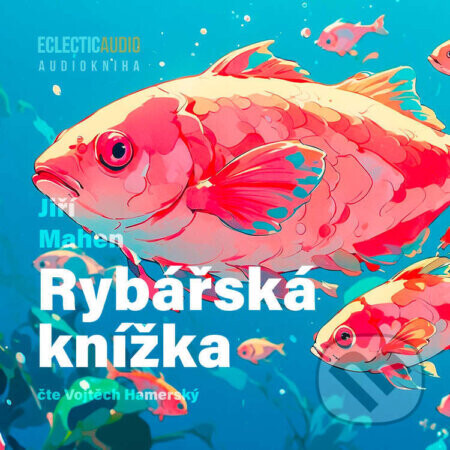 Rybářská knížka - Jiří Mahen