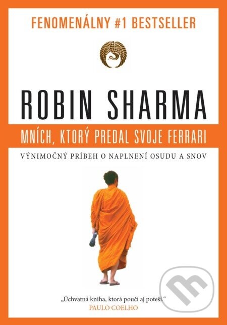 Mních, ktorý predal svoje Ferrari - Robin Sharma