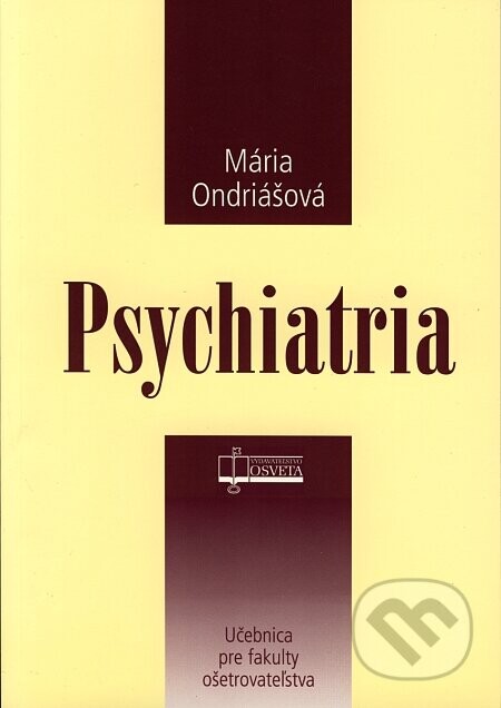 Psychiatria - Mária Ondriášová