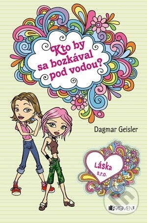 Kto by sa bozkával pod vodou? - Dagmar Geislerová
