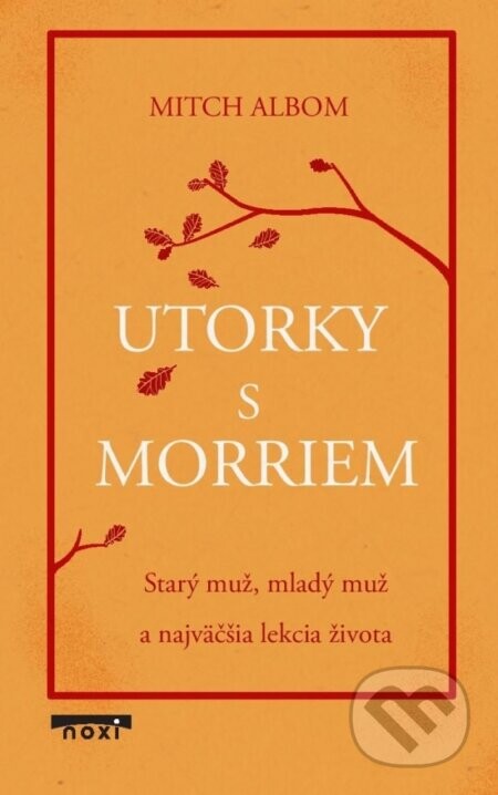 Utorky s Morriem - Mitch Albom