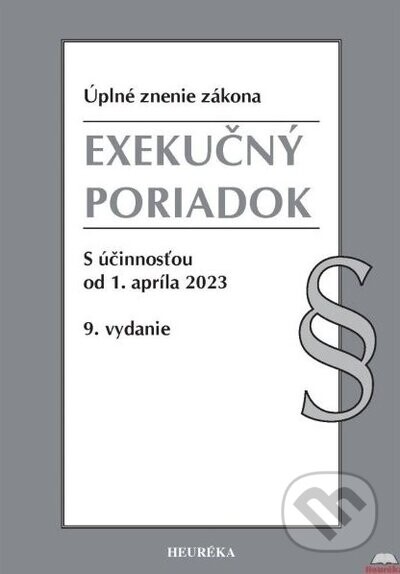 Exekučný poriadok. Úzz, 9. vydanie, 4/2023 - Heuréka