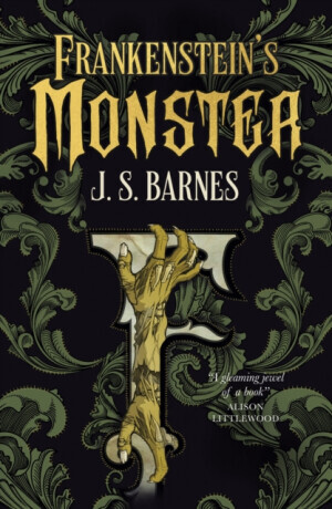 Frankenstein's Monsters - J.S. Barnes
