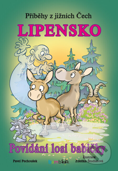 Příběhy z jižních Čech - Lipensko - Pavel Pechoušek, Zdeňka Študlarová (ilustrátor)