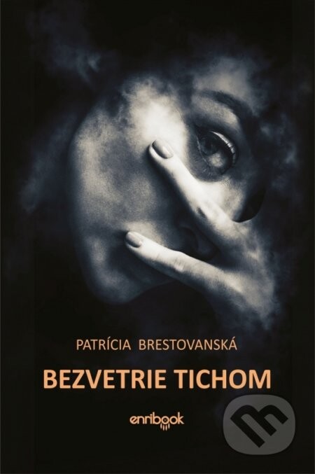 Bezvetrie tichom - Patrícia Brestovanská