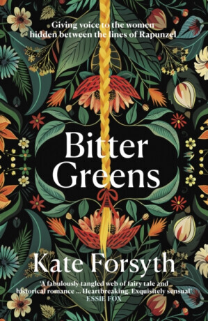 Bitter Greens - Kate  Forsyth