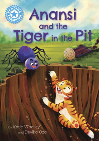 Reading Champion: Anansi and the Tiger in the Pit - Katie Woolley