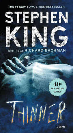 Thinner - Stephen King, Richard Bachman