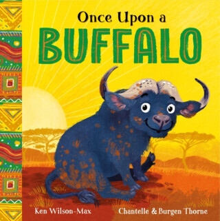 African Stories: Once Upon a Buffalo -  (Wilson-Max Ken)(Paperback / softback)