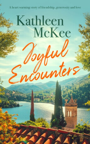 Joyful Encounters - a heartwarming story of friendship, generosity and love (McKee Kathleen)(Paperback / softback)