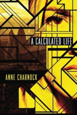 A Calculated Life -  (Charnock Anne)(Paperback)