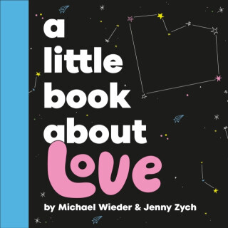 A Little Book about Love -  (Wieder Michael)(Board Books)