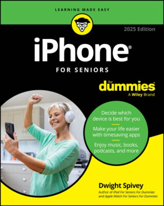 iPhone for Seniors for Dummies, 2025 Edition -  (Spivey Dwight)(Paperback)