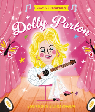 Baby Biographies: Dolly Parton - Amanda Sobotka