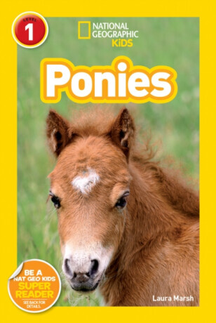 National Geographic Kids Readers: Ponies - National Geographic, Laura Marsh
