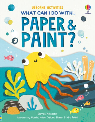 What Can I Do with Paper and Paint? - James Maclaine