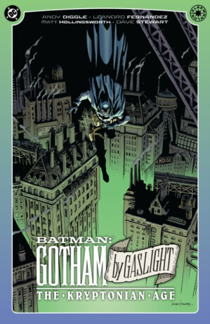 Batman: Gotham By Gaslight - The Kryptonian Age - Fernandez Leandro, Andy Diggle