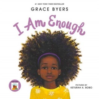 I Am Enough - - Grace Byers