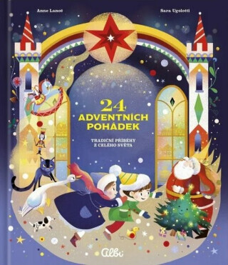 24 adventních pohádek - Anne Lanoë