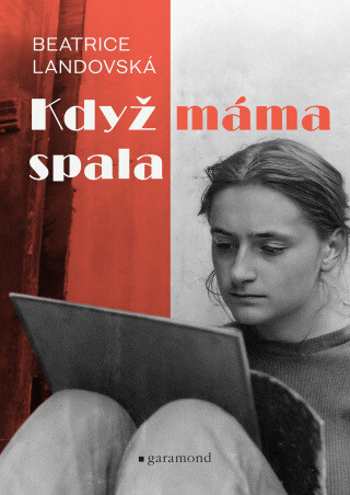 Když máma spala - Beatrice Landovská - e-kniha