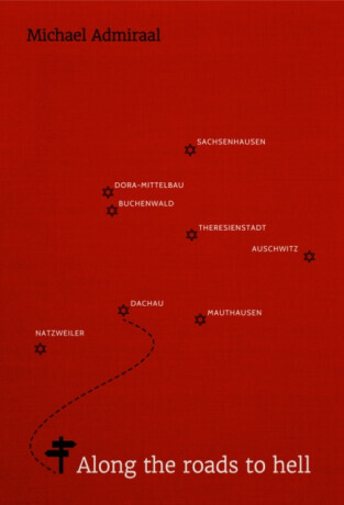 Along the Roads to Hell - Michael Admiraal