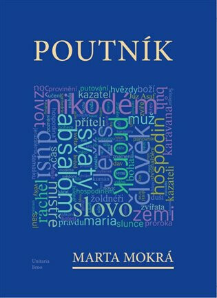 Poutník /Obec unitářů/ - Marta Mokrá