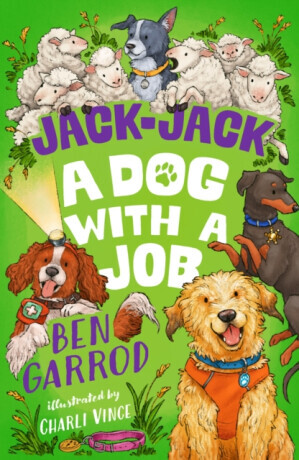 Jack-Jack, A Dog with a Job - Ben Garrod