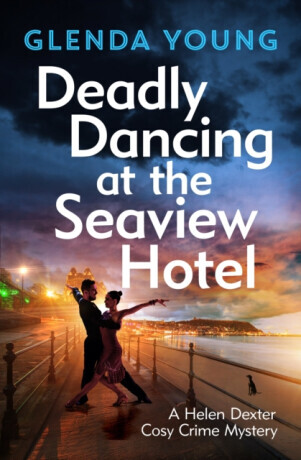 Deadly Dancing at the Seaview Hotel - Glenda Young