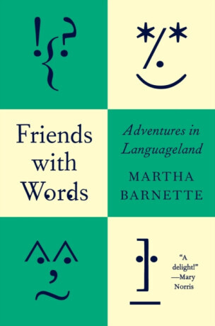 Friends with Words - Martha Barnette