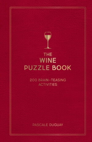 The Wine Puzzle Book - Pascale Duguay