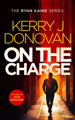 On The Charge - Kerry J. Donovan