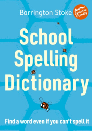 School Spelling Dictionary - Christine Maxwell, Julia Rowlandson