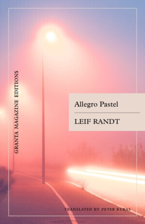 Allegro Pastel - Leif Randt