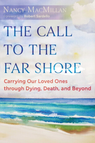 The Call to the Far Shore - Nancy MacMillan