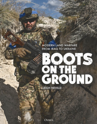 Boots on the Ground: Modern Land Warfare from Iraq to Ukraine -  (Neville Leigh)(Pevná vazba)