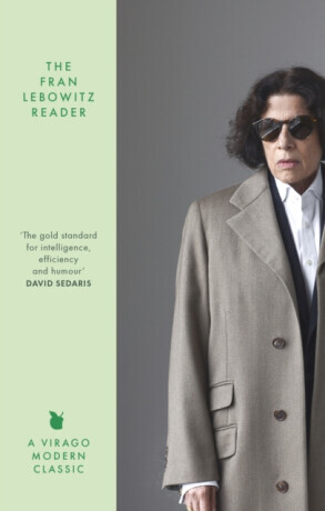 Fran Lebowitz Reader - The Sunday Times Bestseller (Lebowitz Fran)(Paperback / softback)
