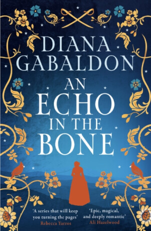Echo in the Bone - The gripping and unputdownable historical adventure from the bestselling Outlander series (Gabaldon Diana)(Paperback / softback)
